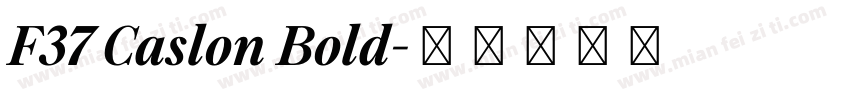 F37 Caslon Bold字体转换